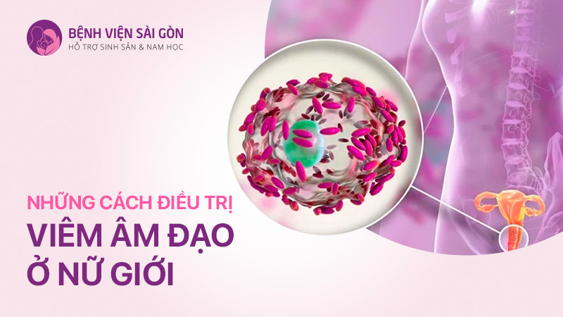 Những cách điều trị viêm âm đạo ở nữ giới