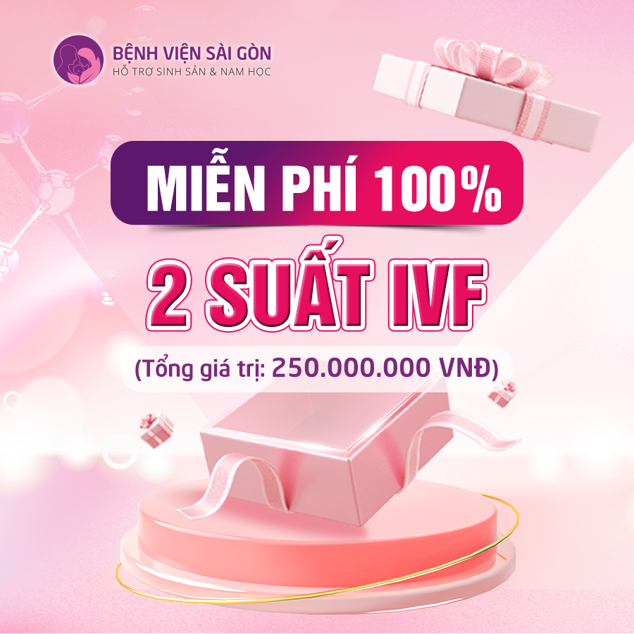 2 suất IVF MIỄN PHÍ đang đợi khách hàng may mắn