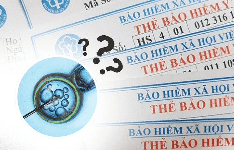 Thực hiện IVF có được hưởng bảo hiểm y tế không Thực hiện IVF có được hưởng bảo hiểm y tế không